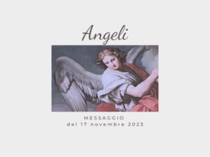 Scopri di più sull'articolo Messaggio dagli Angeli